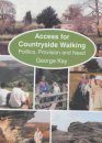 Access for Countryside Walking: Politics, Provision and Need