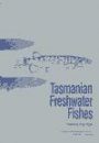 Tasmanian Freshwater Fishes