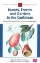 Islands, Forests and Gardens in the Caribbean