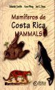 Costa Rica Mammals / Mamiferos de Costa Rica