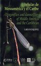 Dragonflies and Damselflies of Middle America and the Caribbean / Libélulas de Mesoamérica y el Caribe