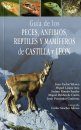 Guia de los Peces, Anfibios, Reptiles y Mamiferos de Castilla y Leon