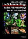 Die Schmetterlinge Baden-Württembergs Band 10: Ergänzungsband