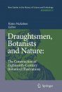 Draughtsmen, Botanists and Nature