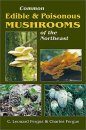 Common Edible and Poisonous Mushrooms of the Northeast