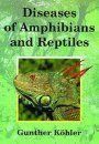 Diseases of Amphibians and Reptiles