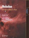 Nebulae and How to Observe Them