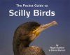 The Pocket Guide to Scilly Birds