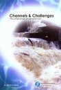 Channels and Challenges