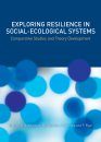 Exploring Resilience in Social-Ecological Systems