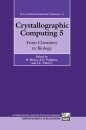 Crystallographic Computing: From Chemistry to Biology