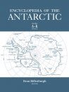 Encyclopedia of the Antarctic (2-Volume Set)