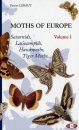 Moths of Europe, Volume 1