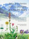 Atlas des Plantes Rares ou Protegees des Hautes-Alpes