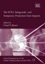 The WTO, Safeguards, and Temporary Protection from Imports