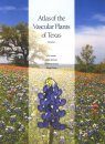Atlas of the Vascular Plants of Texas, Volume 1: Dicots