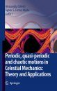 Periodic, Quasi-Periodic and Chaotic Motions in Celestial Mechanics