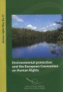 Environmental Protection and the European Convention on Human Rights
