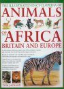 The New Encyclopedia of African, British & European Animals