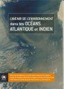 L'Avenir de l'Environnement dans les Oceans Atlantique et Indien