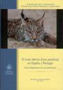 El Lince Iberico (Lynx pardinus) en Espana y Portugal: Censo-Diagnostico de sus Poblaciones [The Iberian Lynx (Lynx pardinus) in Spain and Portugal: Diagnostic Census of their Populations]