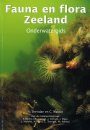 Fauna en Flora Zeeland: Onderwatergids [Fauna and Flora of Zeeland: Underwater Guide]