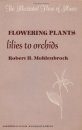 The Illustrated Flora of Illinois, Flowering Plants: Lilies to Orchids