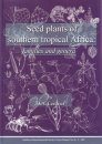 Seed Plants of Southern Tropical Africa