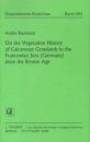 On the Vegetation History of Calcareous Grasslands in the Franconian Jura (Germany) since the Bronze Age