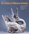 The Gallery of Meissen Animals