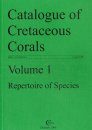 The Catalogue of Cretaceous Corals, Volume 1: Repertoire of Species