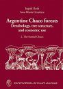 Handbuch der Pflanzenanatomie, Band 14, Teil 7: Argentine Chaco Forests Dendrology, Tree Structure, and Economic Use [English]