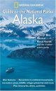 National Geographic Guide to the National Parks: Alaska