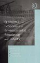 Frontiers in the Economics of Environmental Regulation and Liability