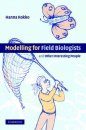 Modelling for Field Biologists