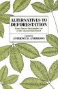 Alternatives to Deforestation