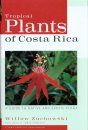Tropical Plants of Costa Rica