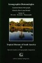 Iconographia Diatomologica, Volume 18: Tropical Diatoms of South America , II