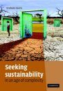 Seeking Sustainability in an Age of Complexity