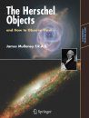 The Herschel Objects, and How to Observe Them