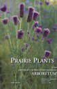 Prairie Plants of the University of Wisconsin–Madison Arboretum