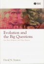 Evolution and the Big Questions