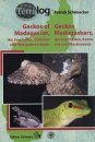 Geckos of Madagascar, the Seychelles, Comoros and Mascarene Islands / Geckos Madagascars, der Seychellen, Komoren und Maskarenen