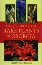 Field Guide to the Rare Plants of Georgia