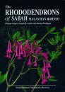 The Rhododendrons of Sabah: Malaysian Borneo