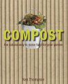 Compost: The Natural Way to Make Food For Your Garden