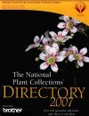 The National Plant Collections Directory 2007