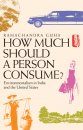 How Much Should a Person Consume?