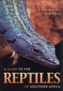 A Guide to the Reptiles of Southern Africa