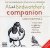 A Bad Birdwatcher's Companion - Audiobook (4CD)